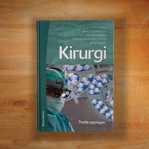 Kirurgi Upplaga 3 av Bengt Jeppsson, Peter Naredi, Jörgen Nordenström, Bo Risberg