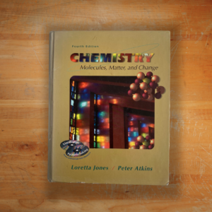 Chemistry: Molecules, Matter and Change by Loretta Jones, Peter W. Atkins